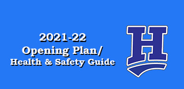 2021-22 Opening Plan-Health and Safety Guide, click here